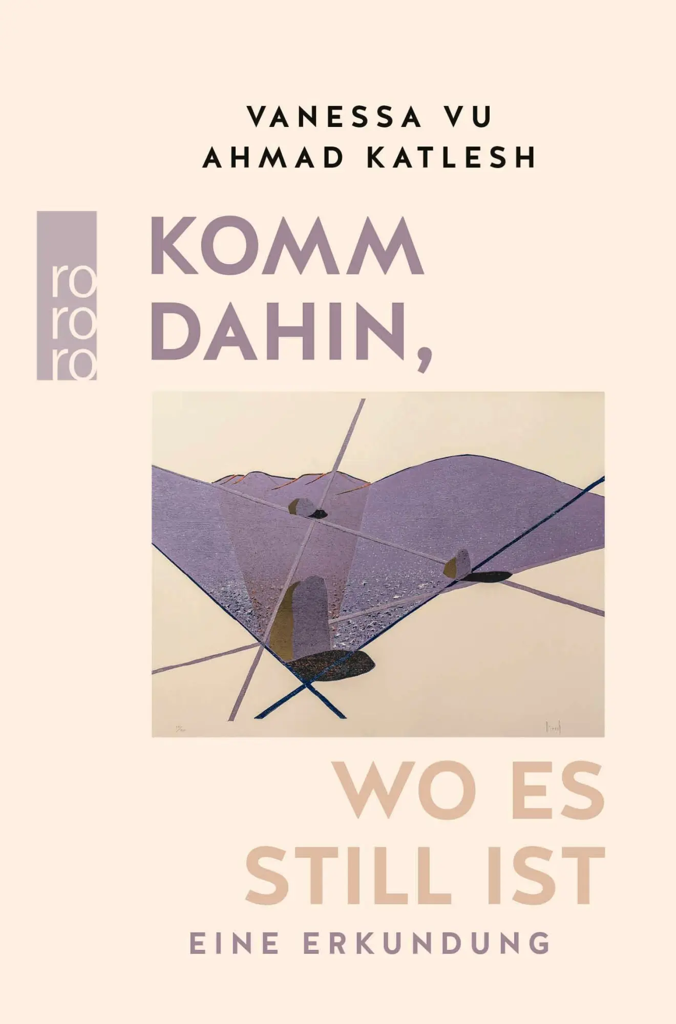 Cover: 9783499014970 | Komm dahin, wo es still ist | Eine Erkundung | Vanessa Vu (u. a.) Cover: 9783499014970 | Komm dahin, wo es still ist | Eine Erkundung | Vanessa Vu (u. a.)