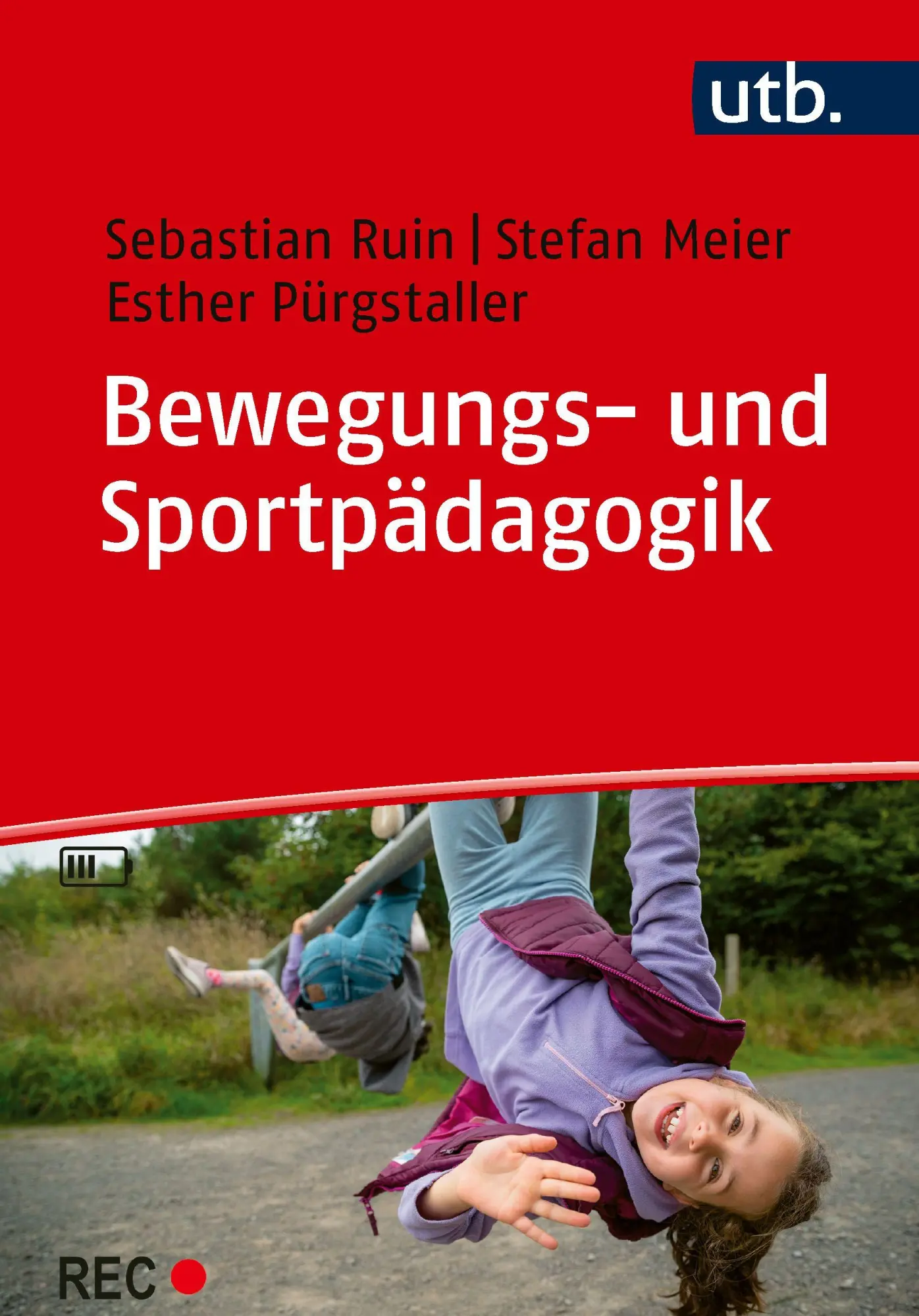Cover: 9783825264970 | Bewegungs- und Sportpädagogik | Sebastian Ruin (u. a.) | Taschenbuch