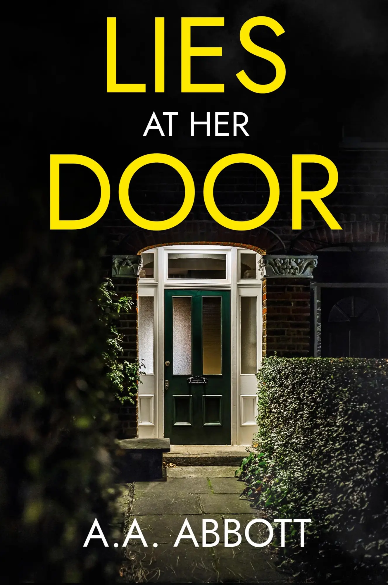 Cover: 9781913395070 | Lies at Her Door | A Psychological Thriller | Aa Abbott | Taschenbuch