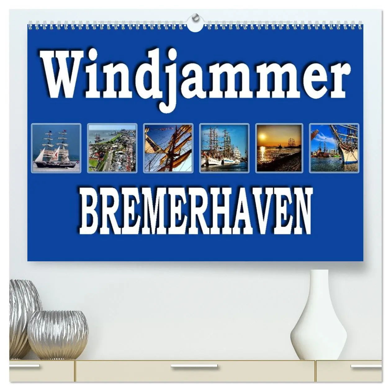 Cover: 9783516035070 | Windjammer - Bremerhaven (hochwertiger Premium Wandkalender 2026...