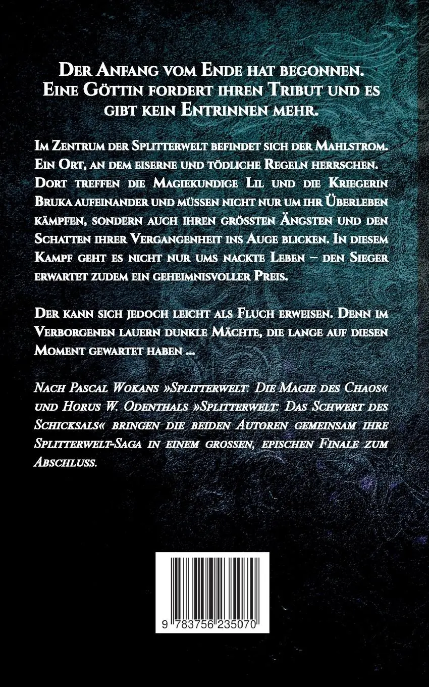 Rückseite: 9783756235070 | Splitterwelt | Der Sog der Vernichtung | Horus W. Odenthal (u. a.)