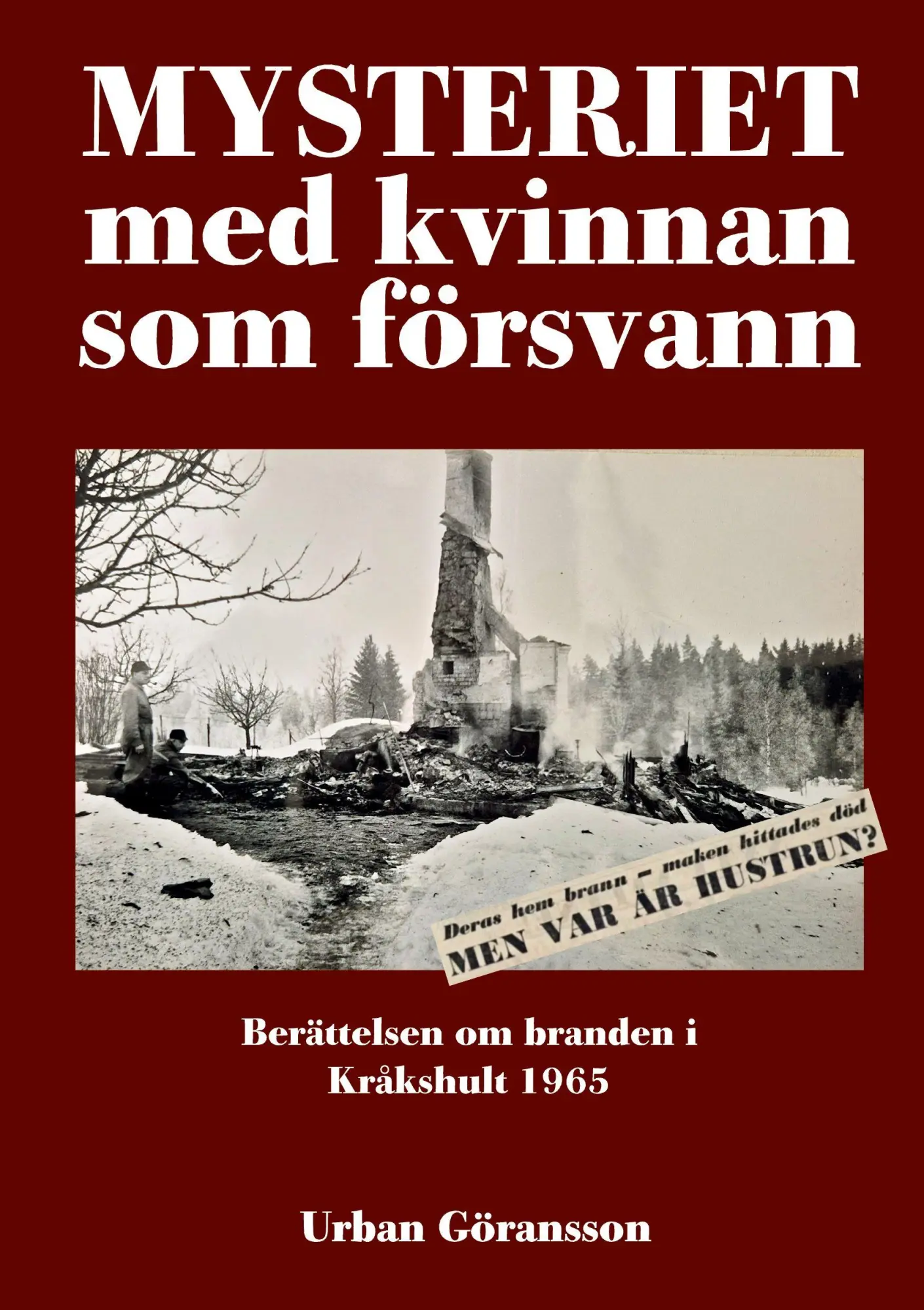 Cover: 9789181345070 | Mysteriet med kvinnan som försvann | Urban Göransson | Taschenbuch