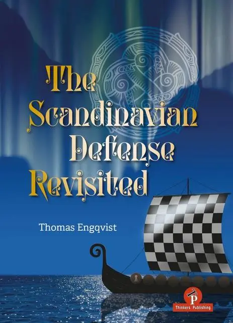 Cover: 9789493435070 | The Scandinavian Defense Revisited | A Cold Blooded Counter to 1. E4!