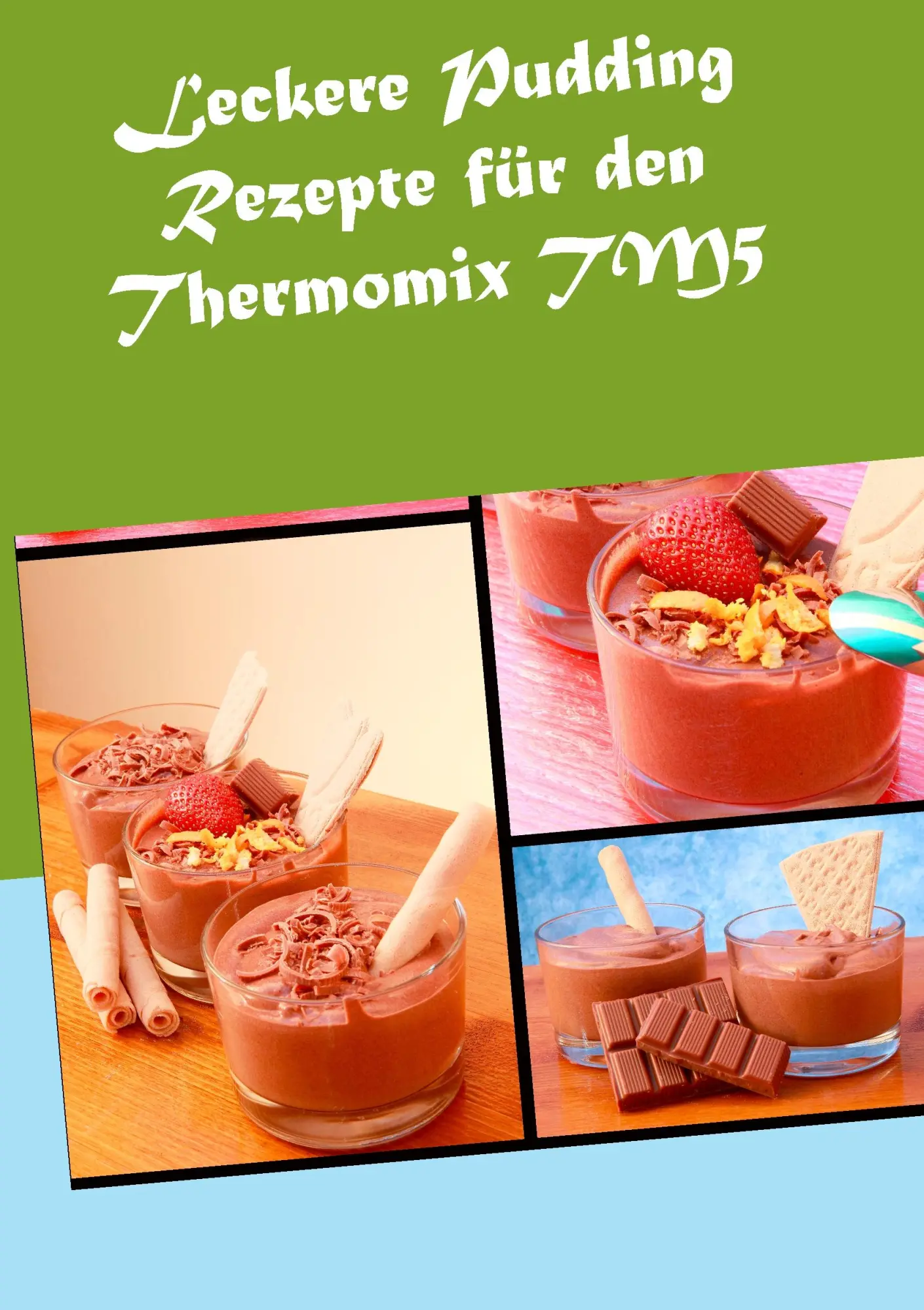 Cover: 9783734755170 | Leckere Pudding Rezepte für den Thermomix TM5 | Verena Sundmann | Buch