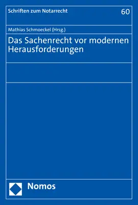Cover: 9783848775170 | Das Sachenrecht vor modernen Herausforderungen | Mathias Schmoeckel