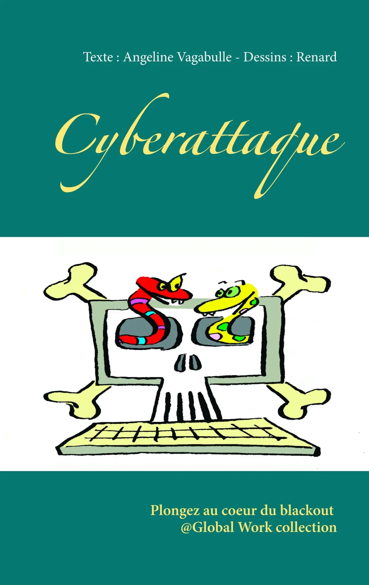 Cover: 9782955545270 | Cyberattaque | Plongez au coeur du blackout @Global Work collection