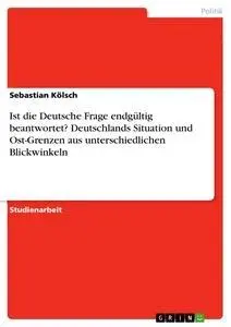 Cover: 9783668105270 | Ist die Deutsche Frage endgültig beantwortet? Deutschlands...