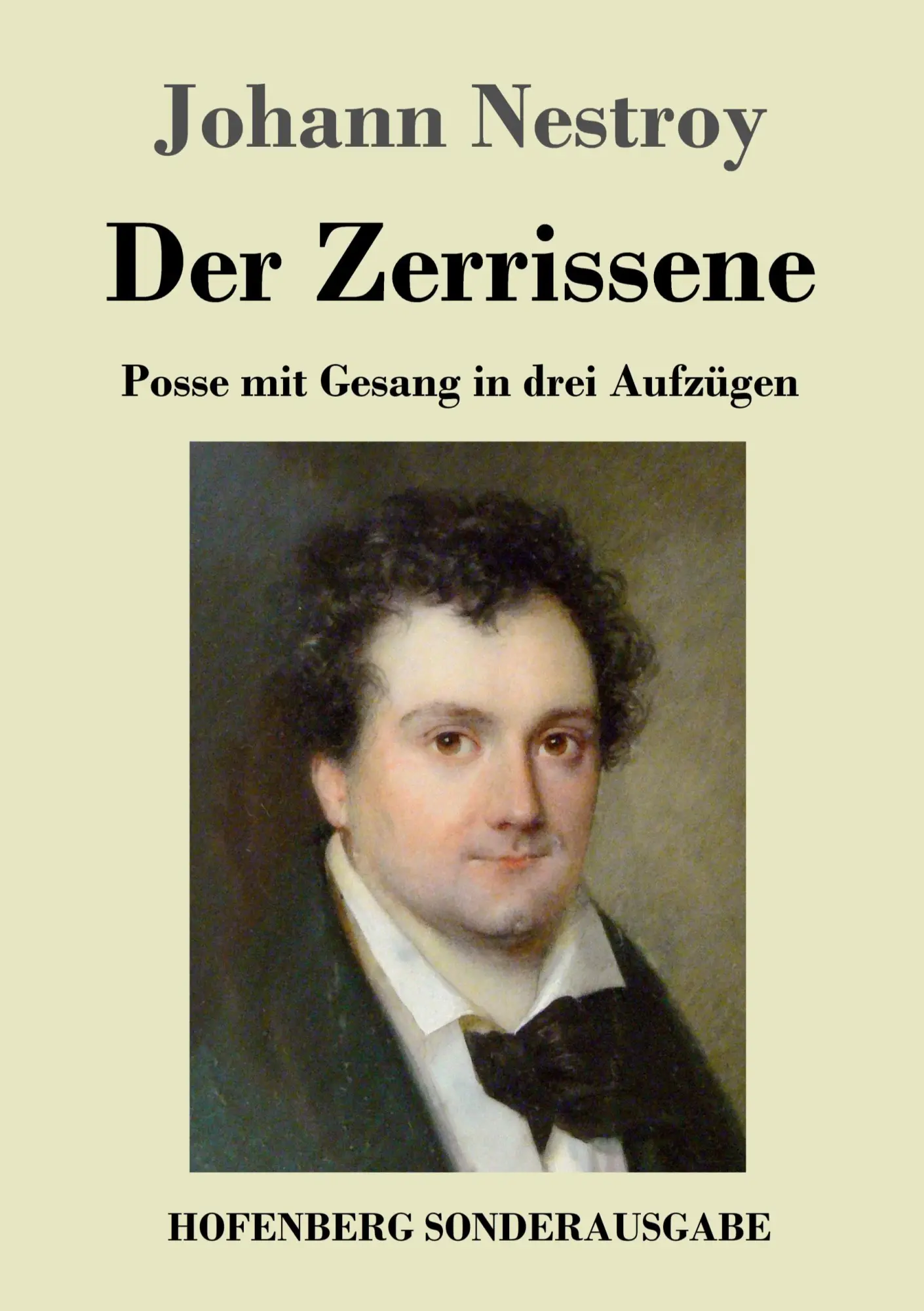 Cover: 9783743725270 | Der Zerrissene | Posse mit Gesang in drei Aufzügen | Johann Nestroy