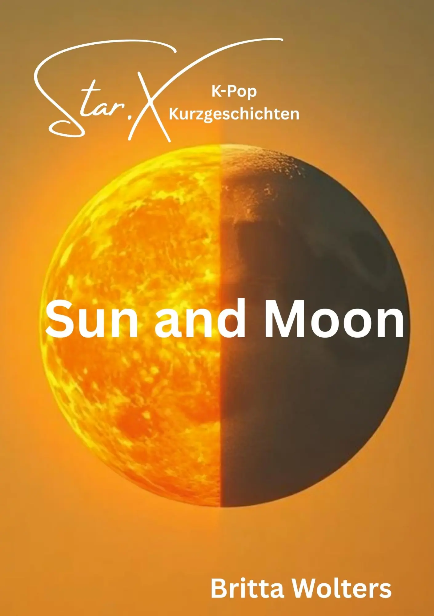 Cover: 9783819295270 | Star.X - Sun and Moon | K-Pop Kurzgeschichten | Britta Wolters | Buch
