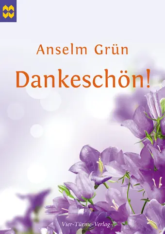 Cover: 9783896805270 | Dankeschön | Münsterschwarzacher Geschenkheft | Anselm Grün | 32 S.