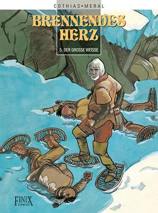 Cover: 9783910965270 | Brennendes Herz | Der große Weiße | Patrick Cothias (u. a.) | Buch
