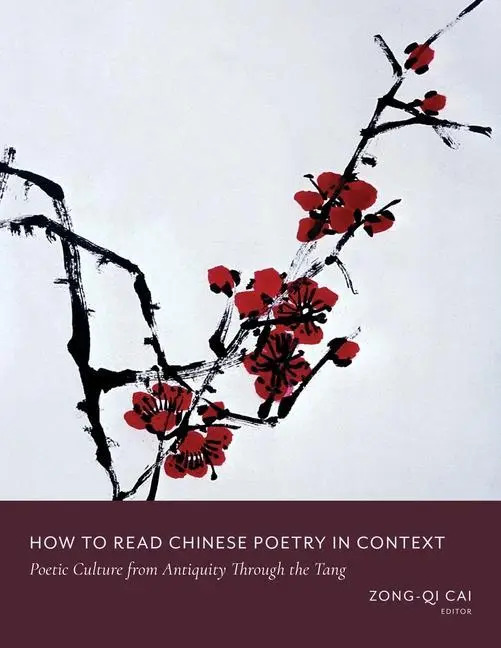Cover: 9780231185370 | How to Read Chinese Poetry in Context | Zong-qi Cai | Taschenbuch