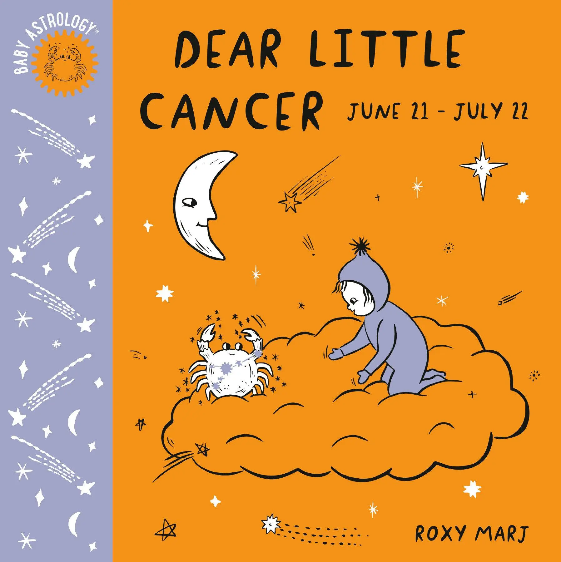 Cover: 9781984895370 | Baby Astrology: Dear Little Cancer | Roxy Marj | Buch | Baby Astrology