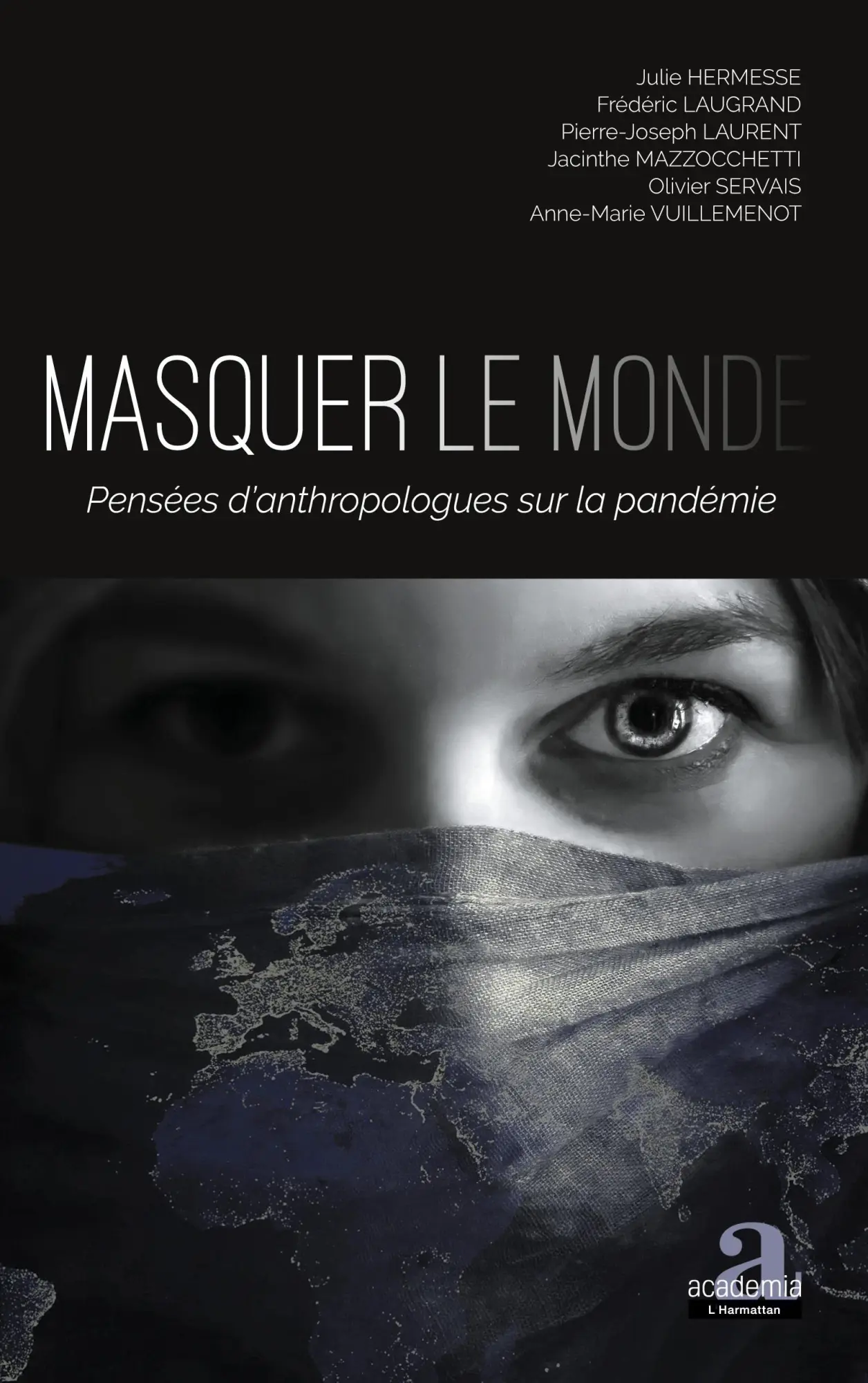 Masquer le monde