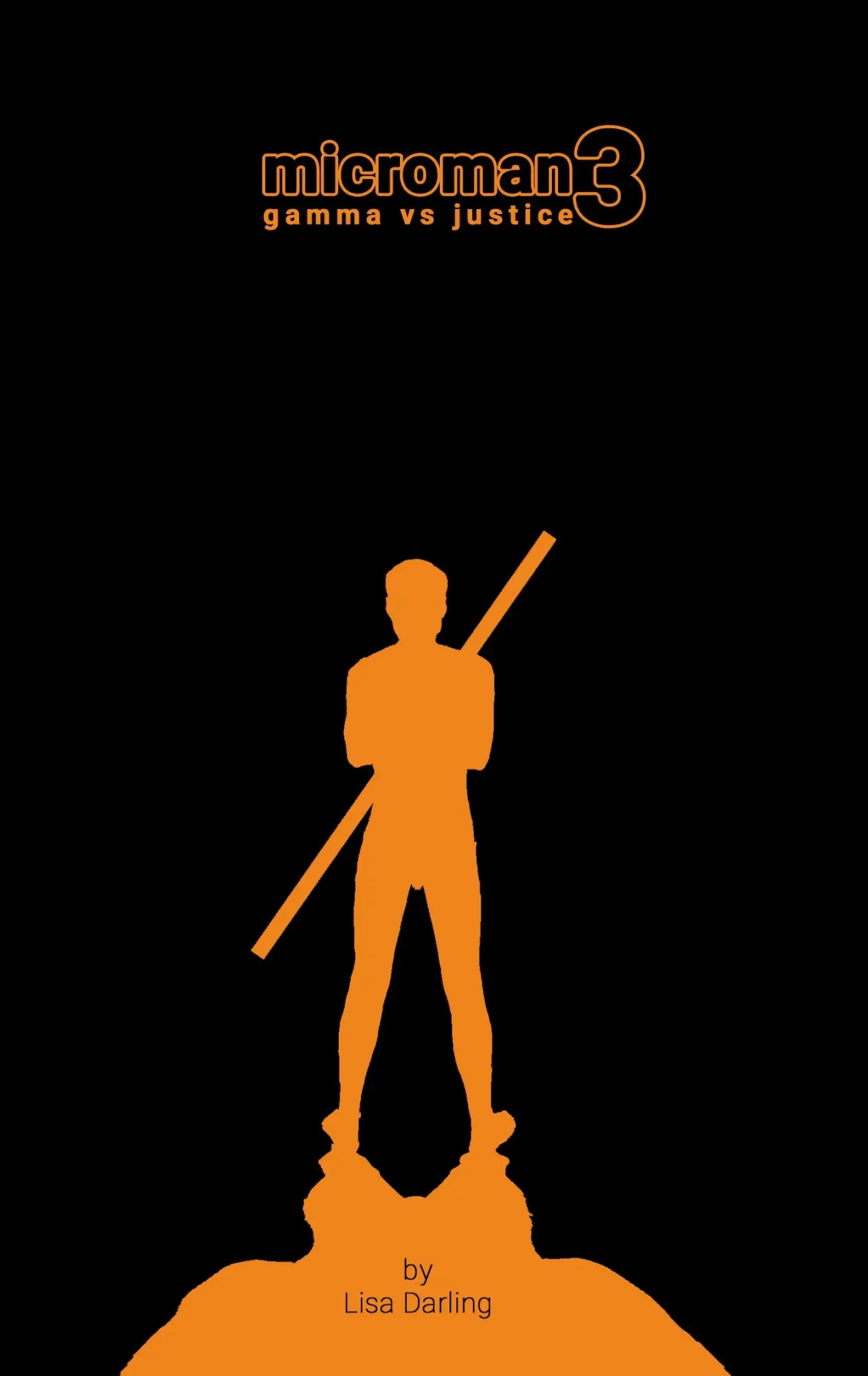 Cover: 9783740745370 | microman 3 - gamma vs justice | Lisa Darling | Taschenbuch | 296 S.