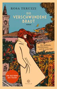 Cover: 9783851795370 | Die verschwundene Braut | Roman | Rosa Teruzzi | Buch | 260 S. | 2024