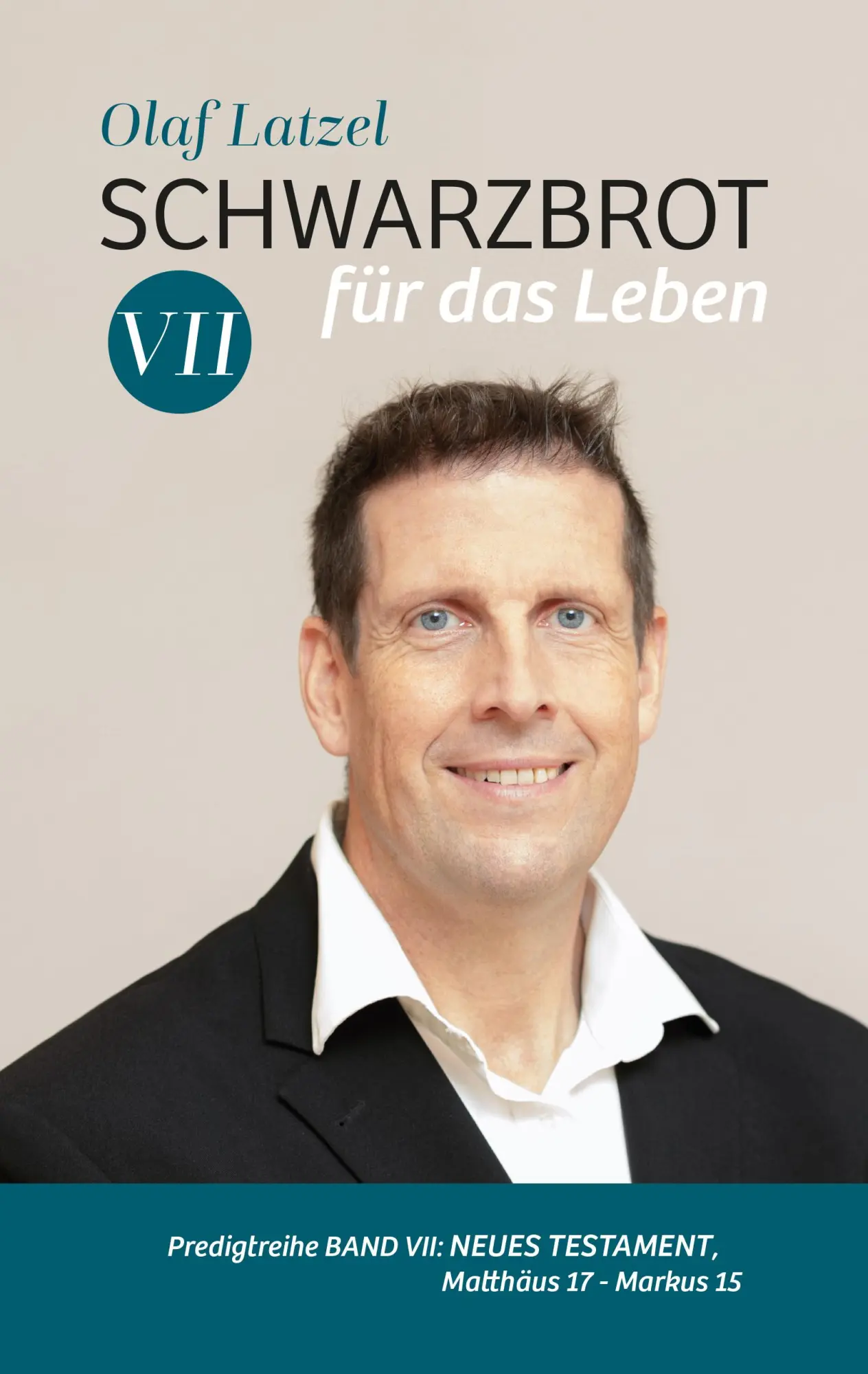 Cover: 9783869545370 | Schwarzbrot für das Leben | Olaf Latzel | Buch | 400 S. | Deutsch