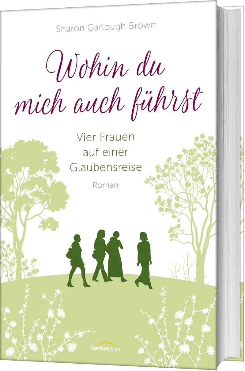 Cover: 9783957345370 | Wohin du mich auch führst | Sharon Garlough Brown | Buch | 448 S.