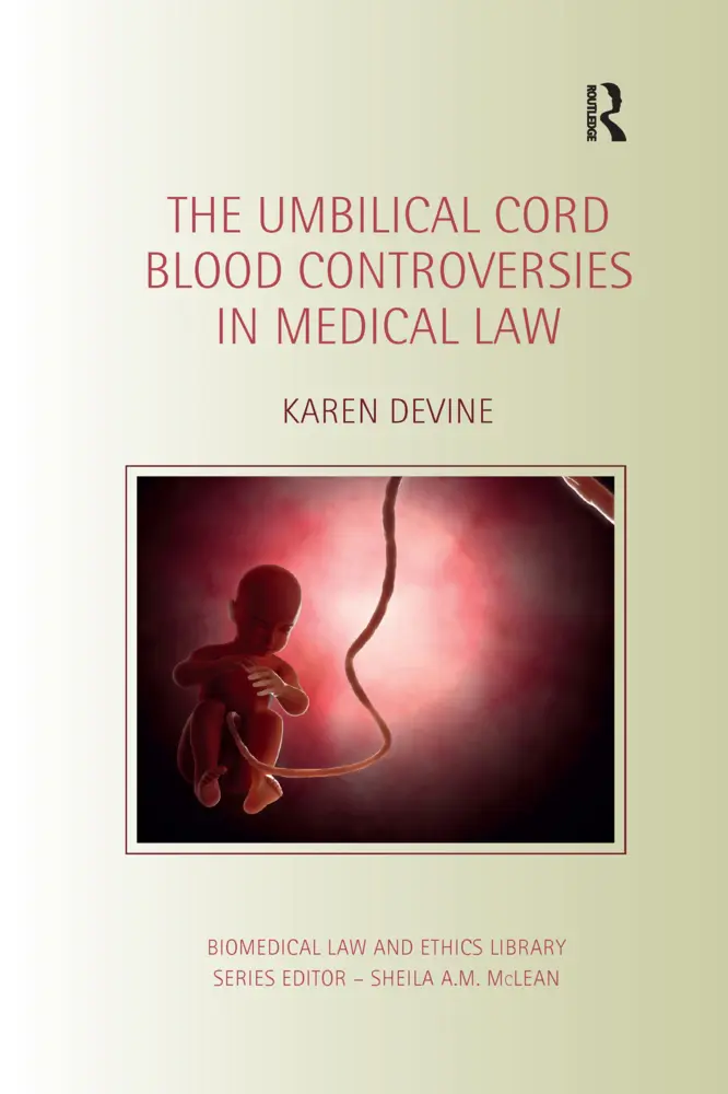 Routledge The Umbilical Cord Blood Controversies In Medical Law
