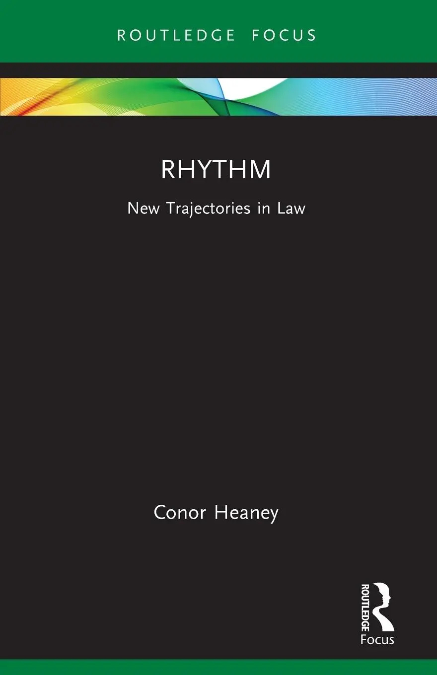 Cover: 9781032395470 | Rhythm | New Trajectories in Law | Conor Heaney | Taschenbuch | 2024