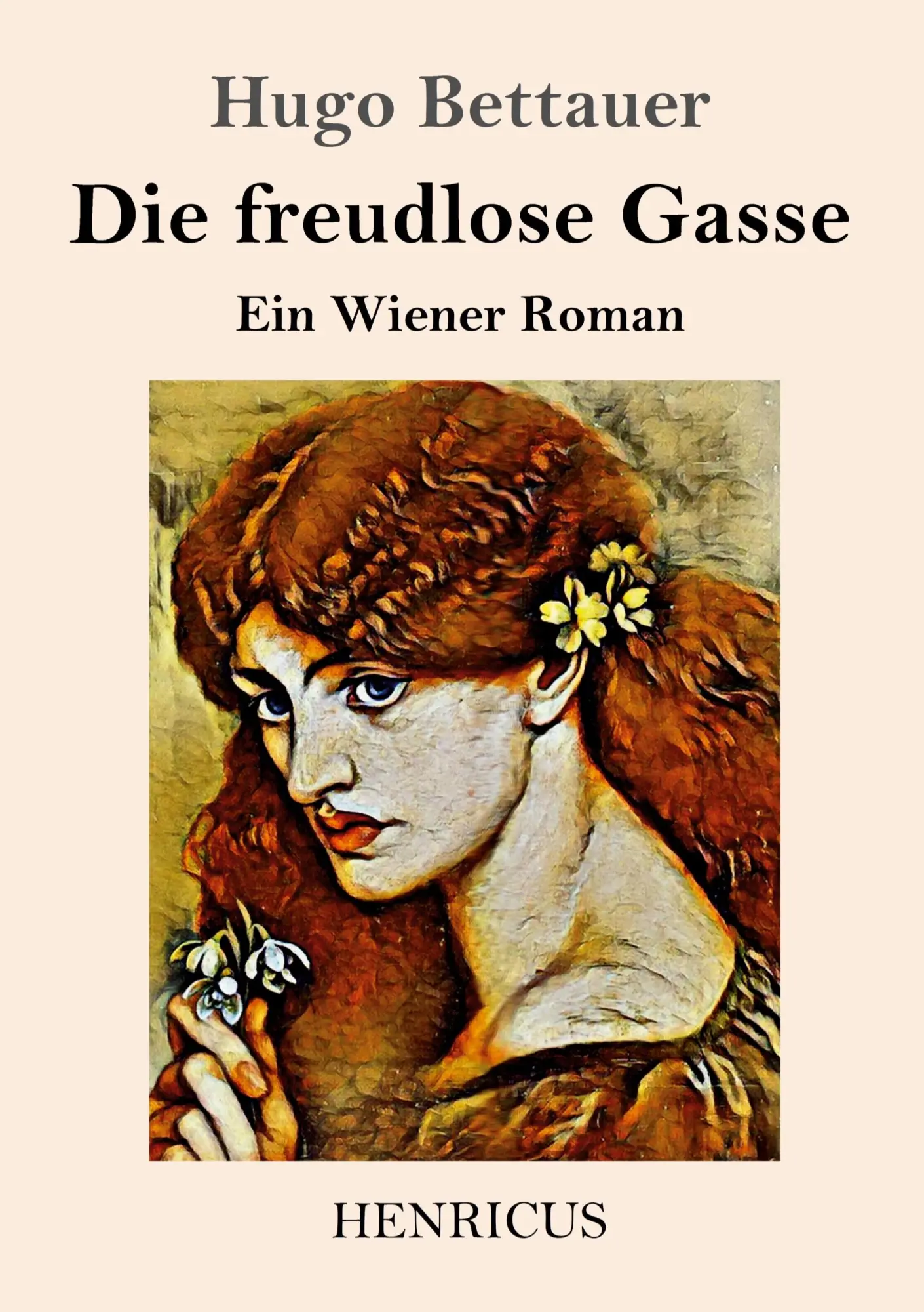 Cover: 9783847825470 | Die freudlose Gasse | Ein Wiener Roman | Hugo Bettauer | Taschenbuch