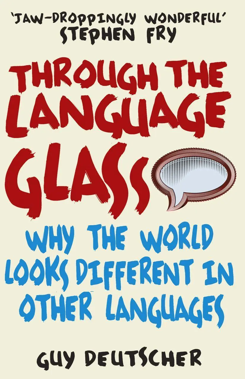 Cover: 9780099505570 | Through the Language Glass | Guy Deutscher | Taschenbuch | 310 S.