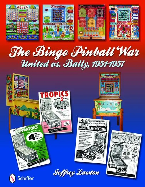 Cover: 9780764335570 | The Bingo Pinball War: United Vs Bally, 1951-1957 | Jeffrey Lawton