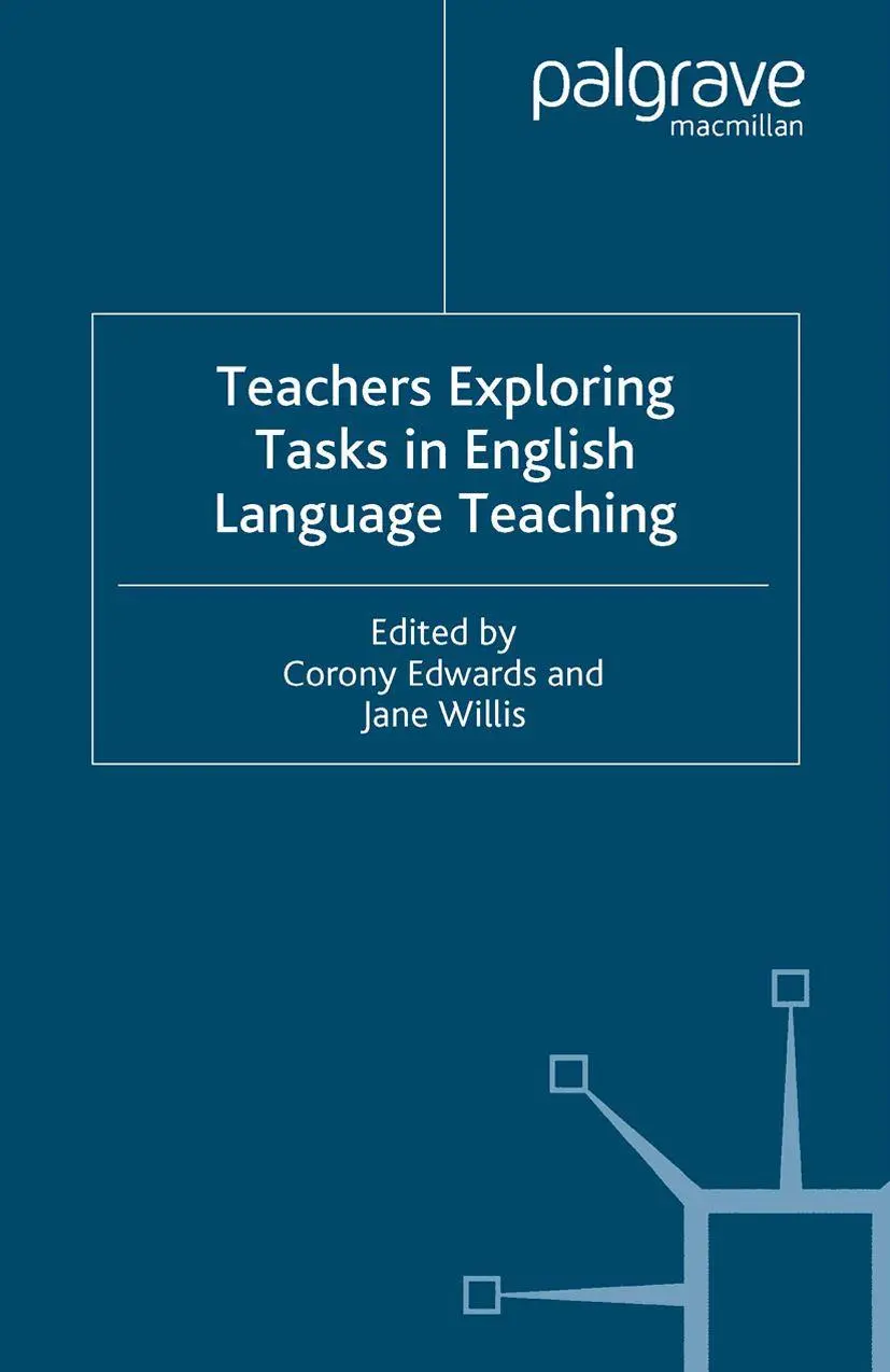 Cover: 9781403945570 | Teachers Exploring Tasks in English Language Teaching | Jane Willis