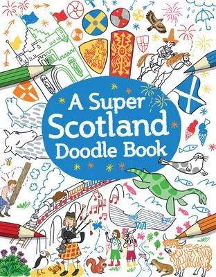 Cover: 9781782505570 | A Super Scotland Doodle Book | Susana Gurrea | Taschenbuch | Englisch
