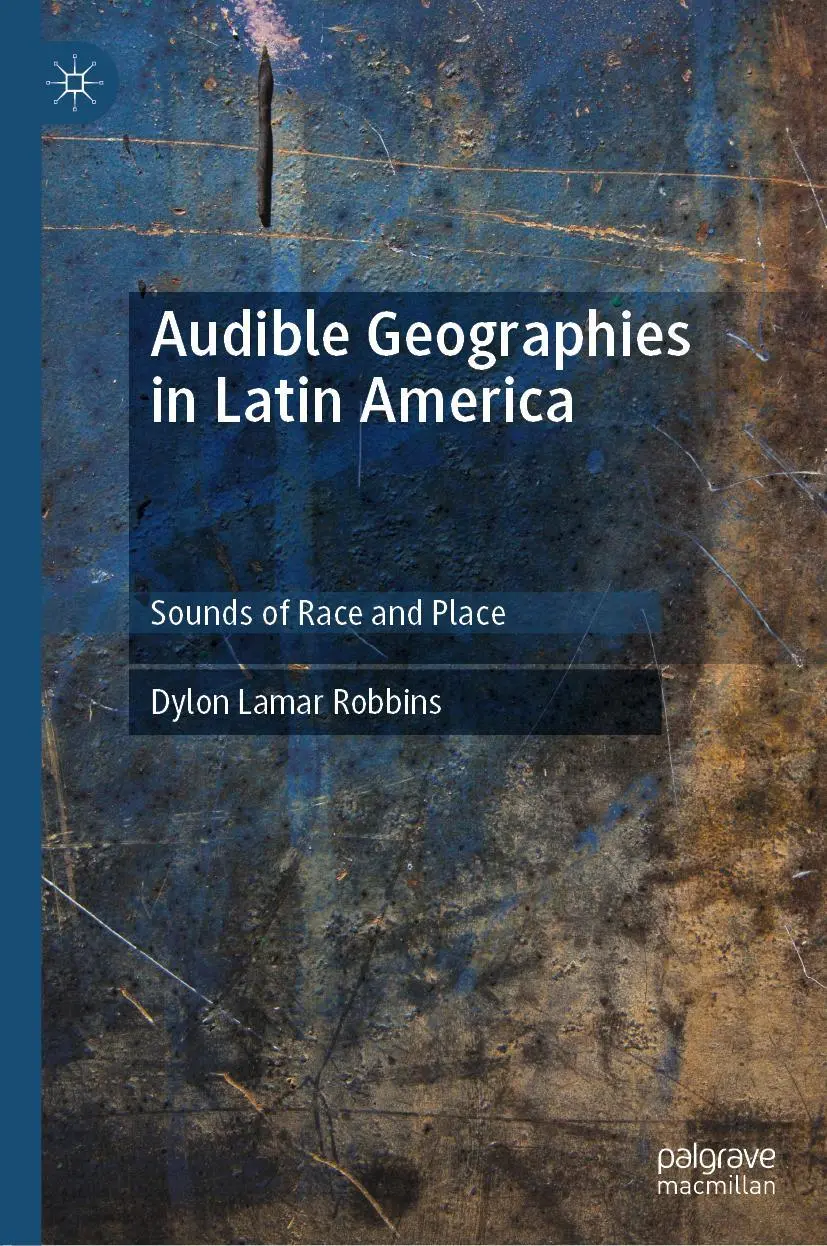 Cover: 9783030105570 | Audible Geographies in Latin America | Sounds of Race and Place | Buch