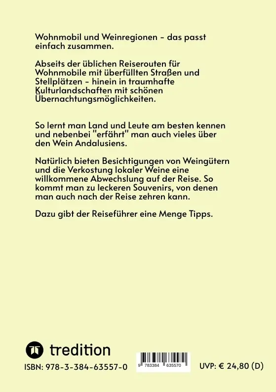 Bild: 9783384635570 | Mit dem Wohnmobil in die besten Weinregionen | Andalusien. DE | Buch