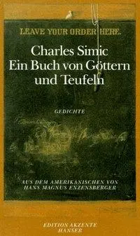 Cover: 9783446175570 | Ein Buch von Göttern und Teufeln | Gedichte | Charles Simic | Buch
