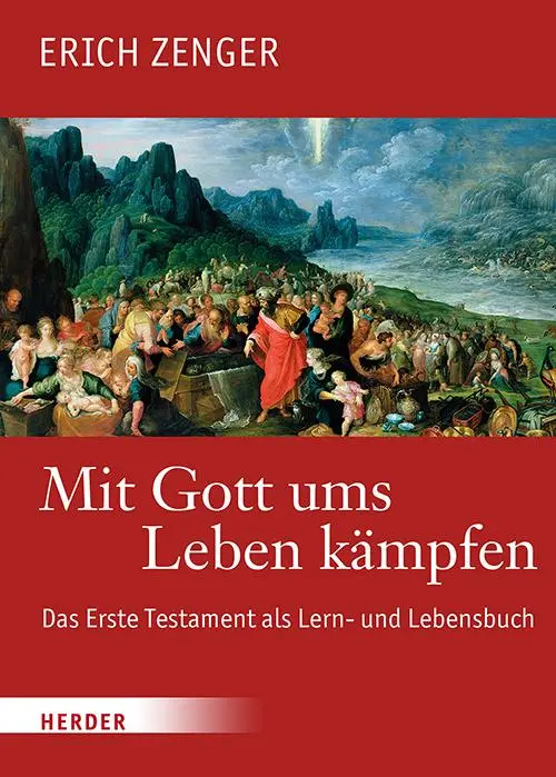 Cover: 9783451025570 | Mit Gott ums Leben kämpfen | Erich Zenger | Buch | 552 S. | Deutsch