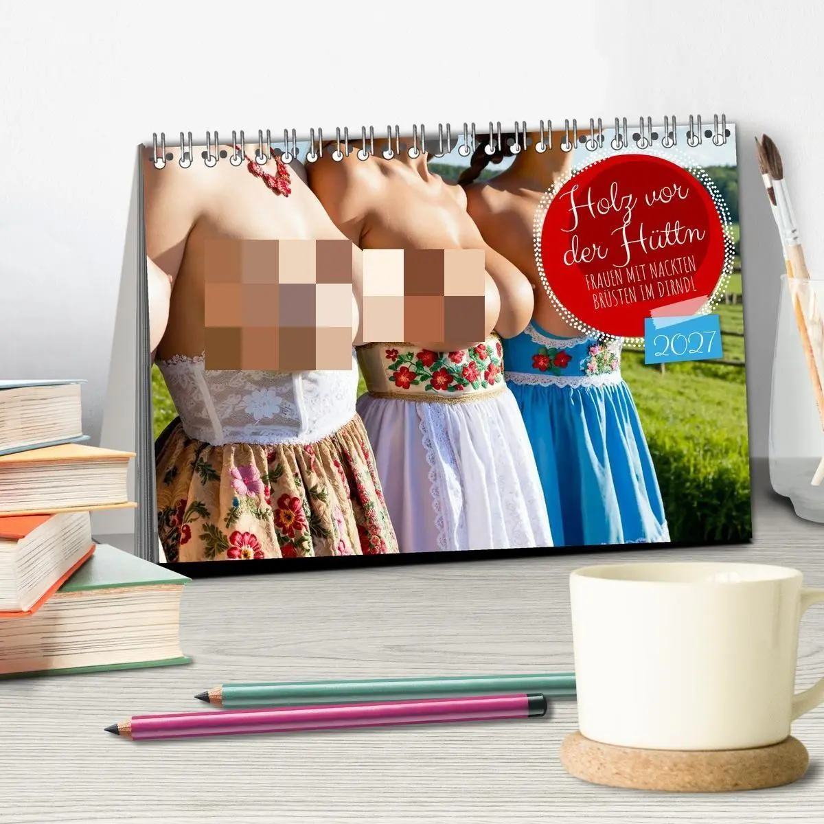Bild: 9783516915570 | Holz vor der Hüttn - Frauen mit nackten Brüsten im Dirndl...