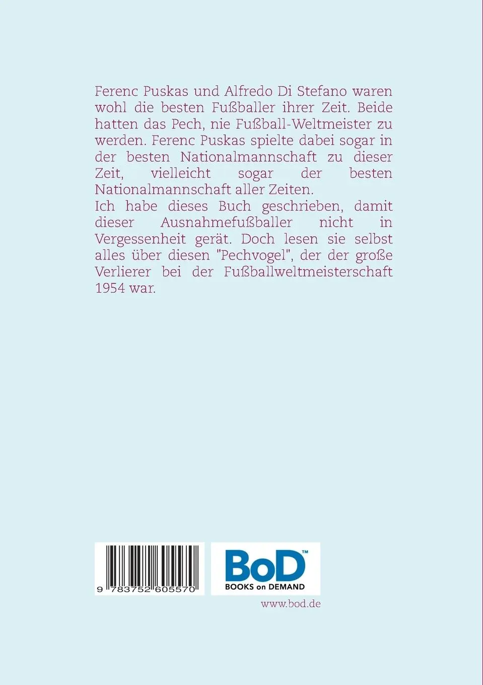 Rückseite: 9783752605570 | Fußballwunder Ferenc Puskas | Wolfgang Schnepper | Taschenbuch | 44 S.