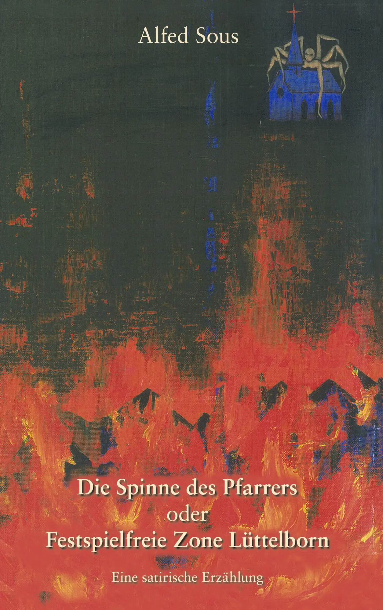Cover: 9783833405570 | Die Spinne des Pfarrers | oder Festspielfreie Zone Lüttelborn | Sous