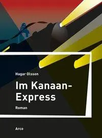 Cover: 9783938375570 | Im Kanaan-Express | Roman | Hagar Olsson | Buch | 192 S. | Deutsch