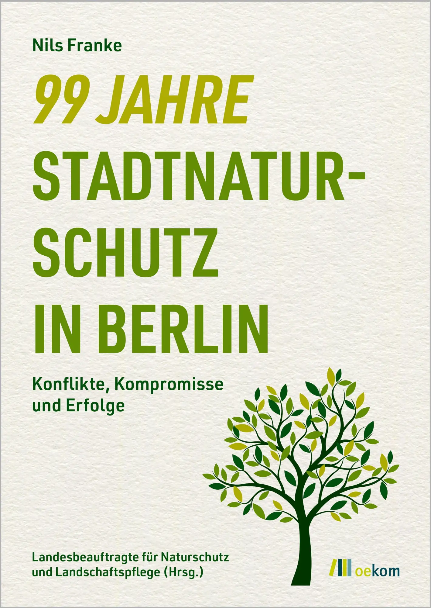 99 Jahre Stadtnaturschutz in Berlin