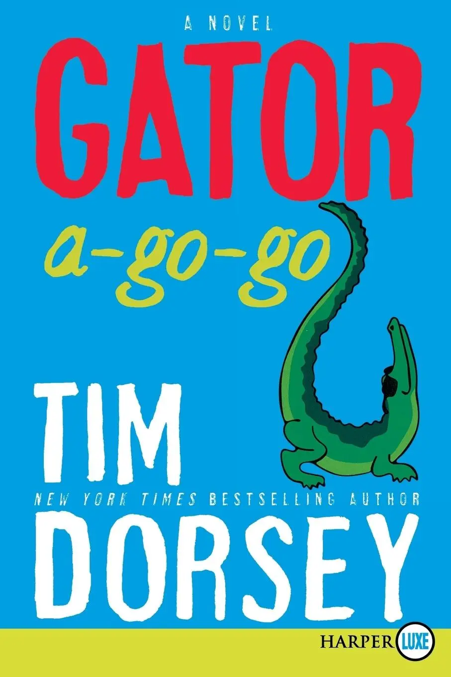 Cover: 9780061945670 | Gator A-Go-Go | Tim Dorsey | Taschenbuch | Kartoniert / Broschiert