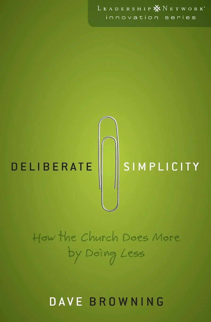 Cover: 9780310285670 | The Deliberate Simplicity | How the Church Does More by Doing Less