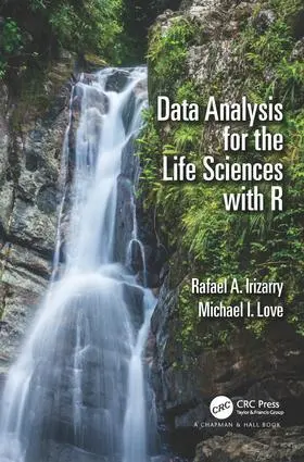 Cover: 9781498775670 | Data Analysis for the Life Sciences with R | Rafael A Irizarry | Buch