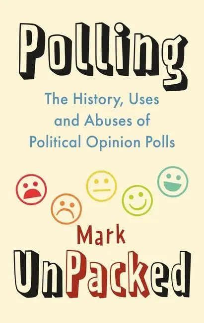 Cover: 9781789145670 | Polling Unpacked | Mark Pack | Buch | Gebunden | Englisch | 2022