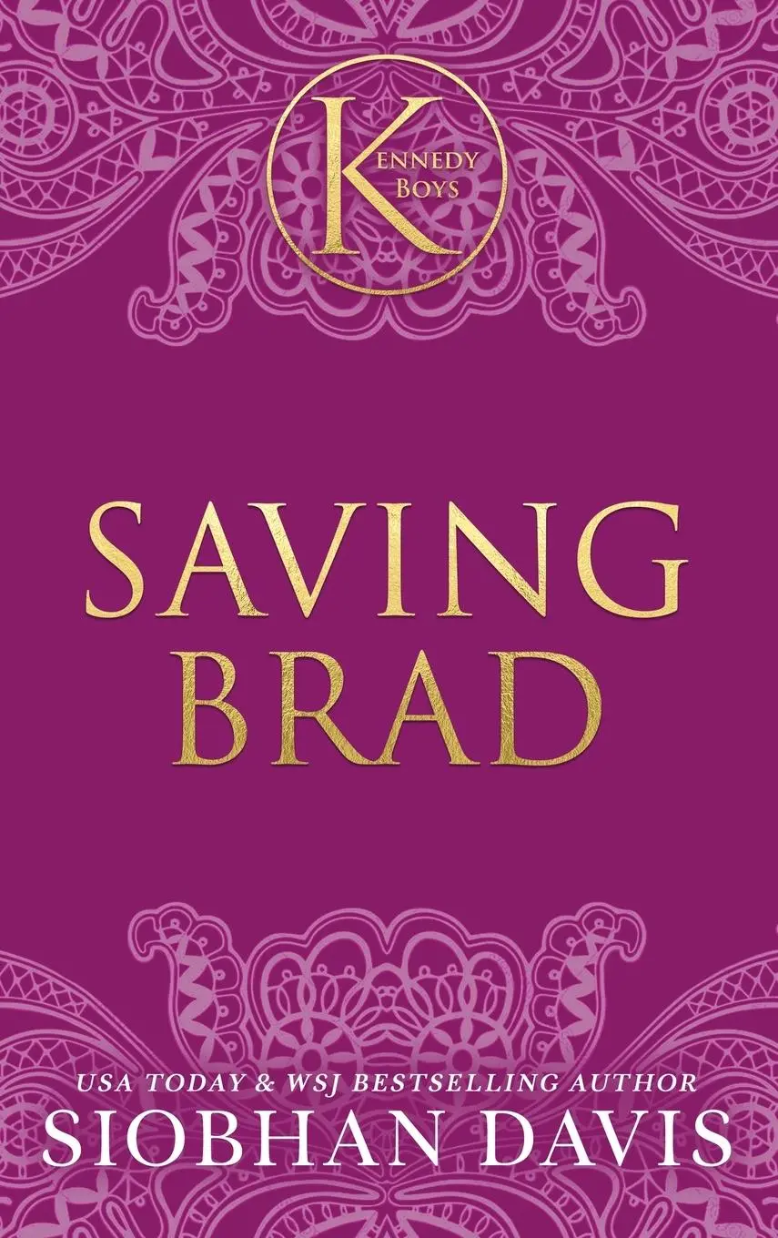 Cover: 9781959285670 | Saving Brad (The Kennedy Boys®) Hardcover | Siobhan Davis | Buch