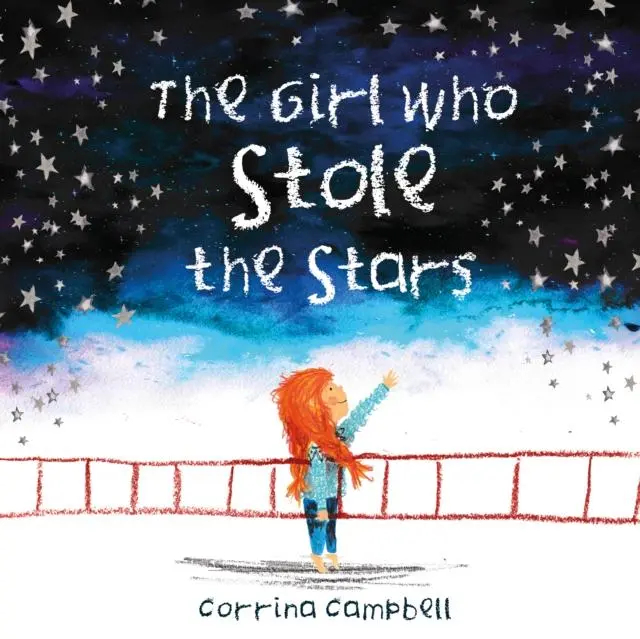 Cover: 9781999955670 | The Girl Who Stole The Stars | Corrina Campbell | Taschenbuch | 2020