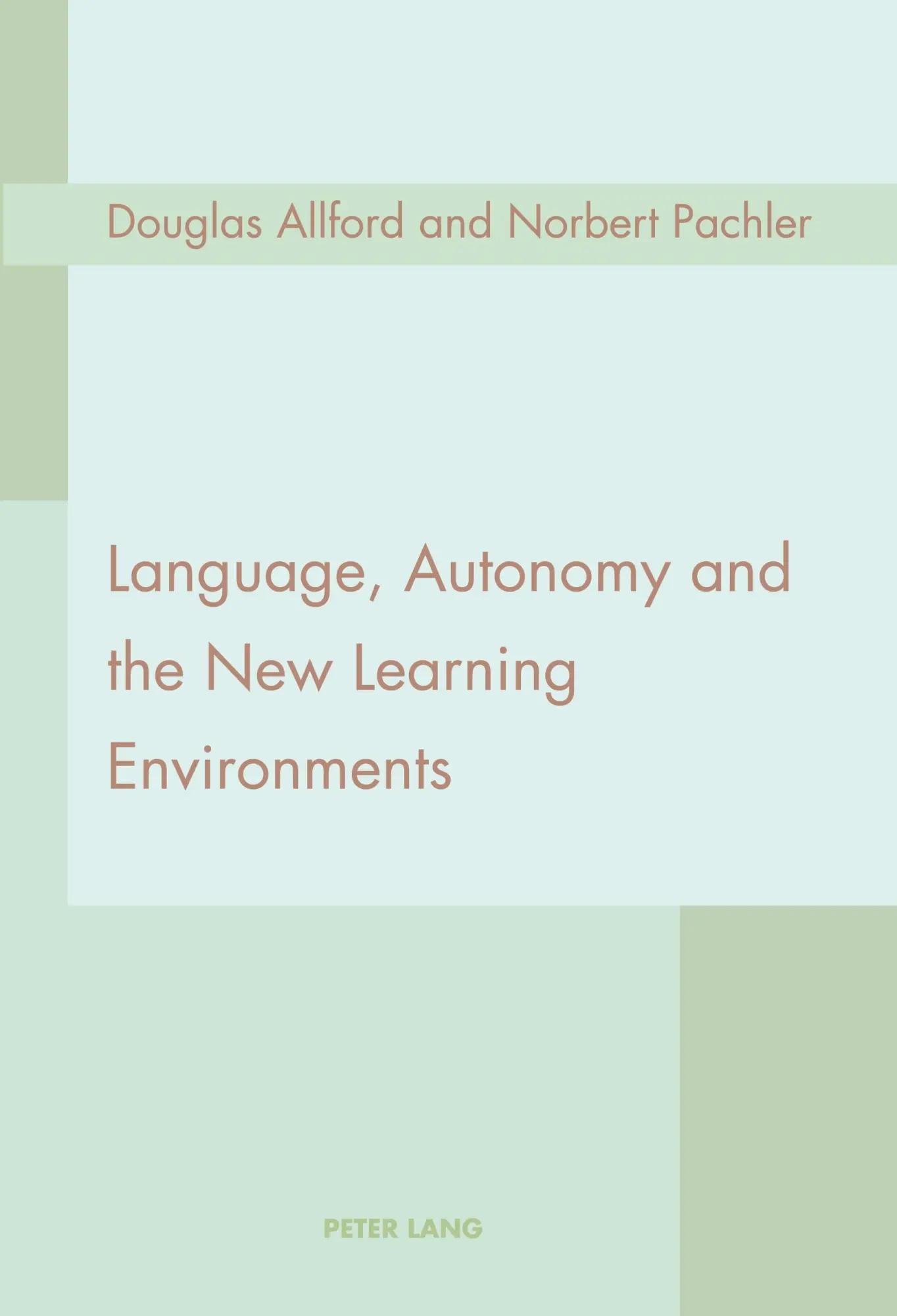 Language Autonomy and the New Learning Environments - Douglas Allford Norbert Pachler Kartoniert (TB)