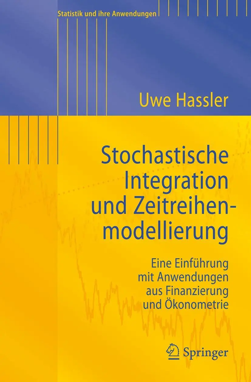 Cover: 9783540735670 | Stochastische Integration und Zeitreihenmodellierung | Uwe Hassler Cover: 9783540735670 | Stochastische Integration und Zeitreihenmodellierung | Uwe Hassler