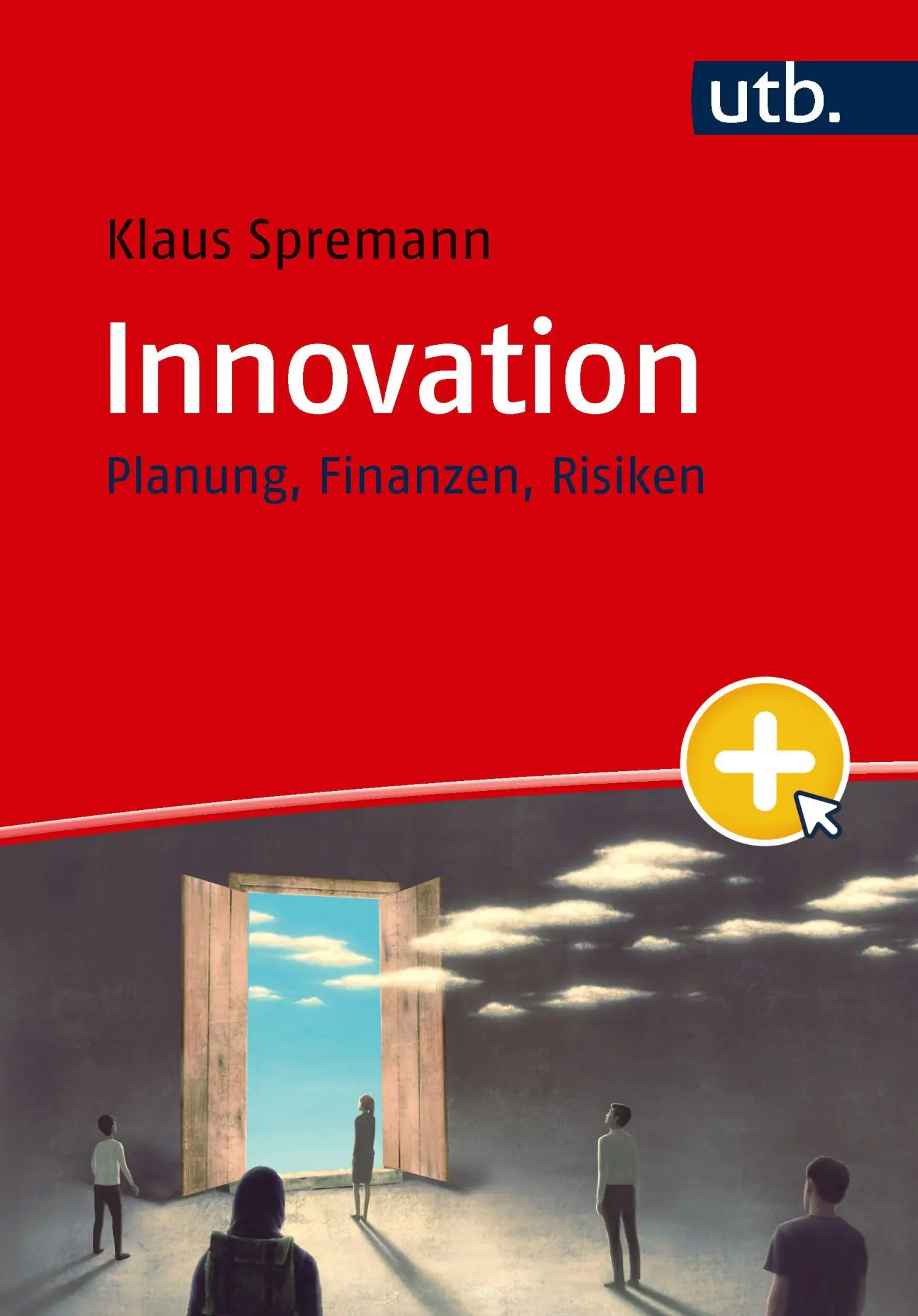 Cover: 9783825265670 | Innovation | Planung, Finanzen, Risiken | Klaus Spremann | Taschenbuch