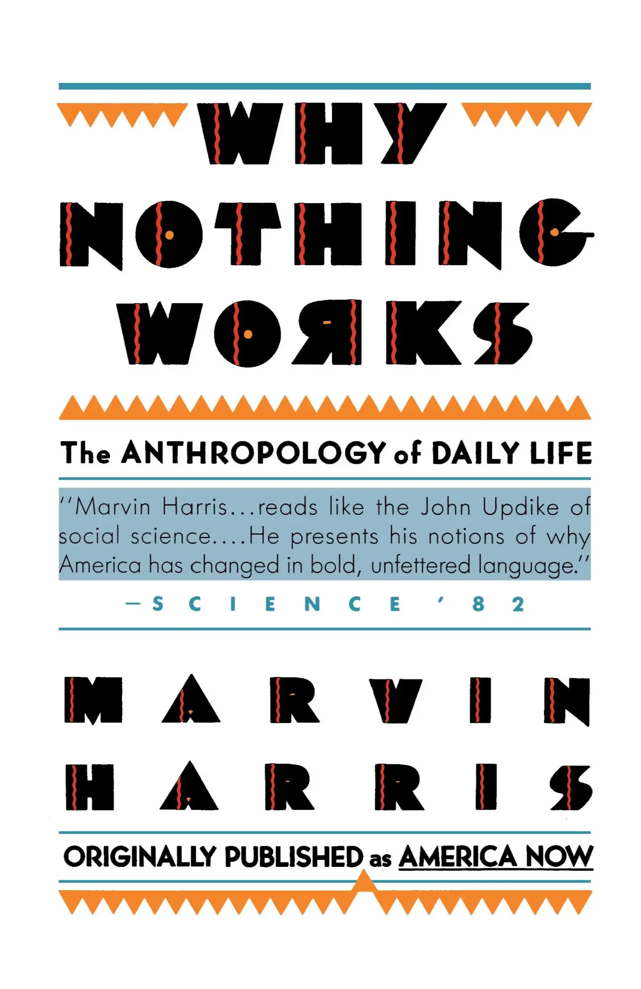 Cover: 9780671635770 | Why Nothing Works | The Anthropology of Daily Life | Marvin Harris