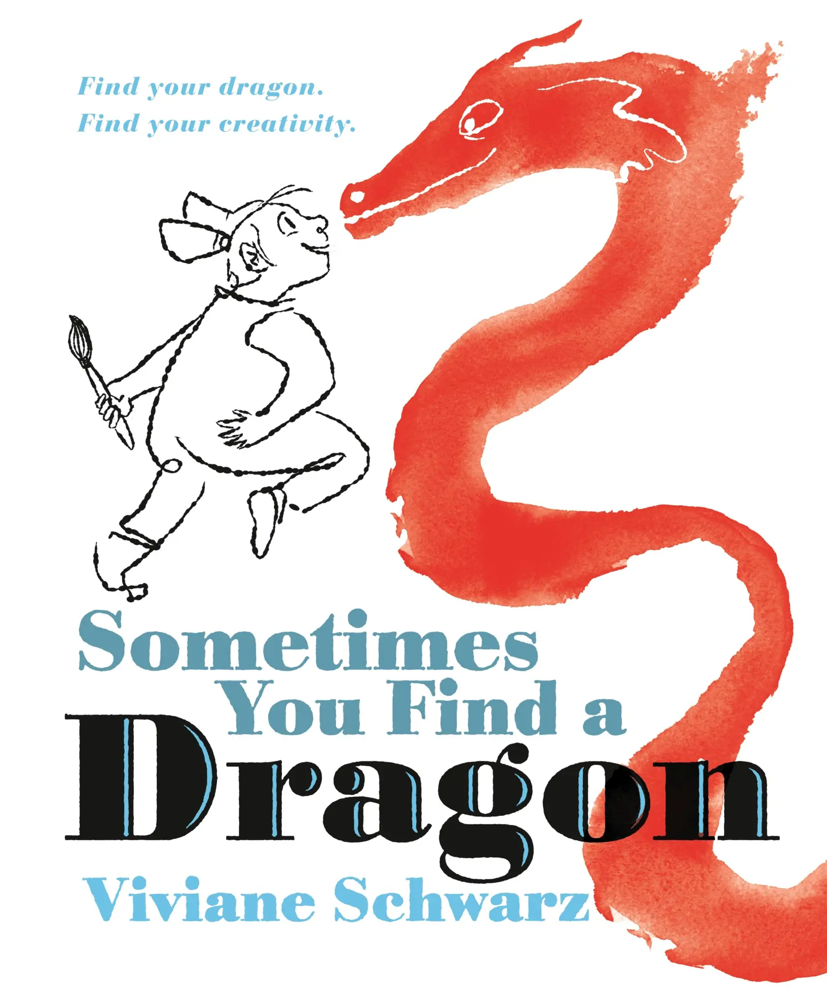 Cover: 9781529515770 | Sometimes You Find a Dragon | Viviane Schwarz | Buch | Englisch | 2025
