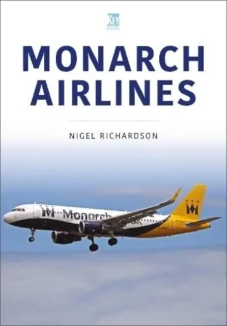 Cover: 9781802825770 | Monarch Airlines | Nigel Richardson | Taschenbuch | Englisch | 2023
